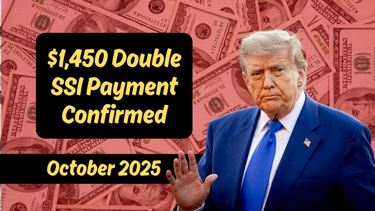 $1,450 Double SSI Payment Confirmed for October 2025 – Find Out If You’re Eligible