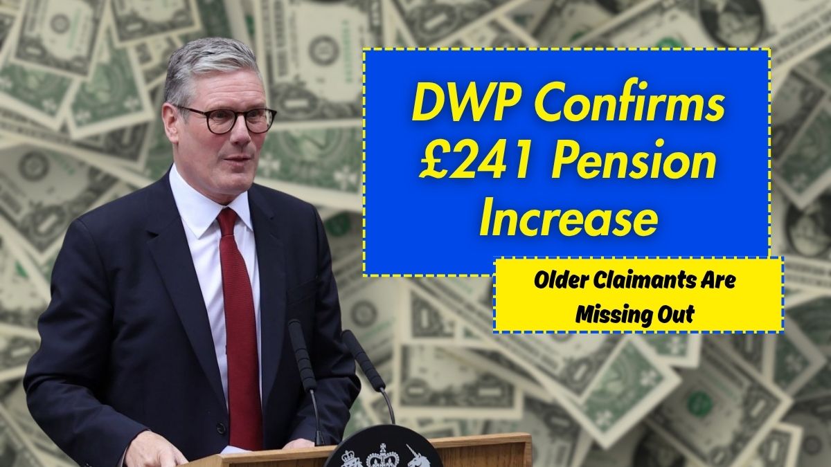 DWP Confirms £241 Pension Increase — But Older Claimants Are Missing Out