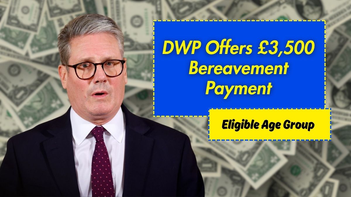 DWP Offers £3,500 Bereavement Payment for Eligible Age Group