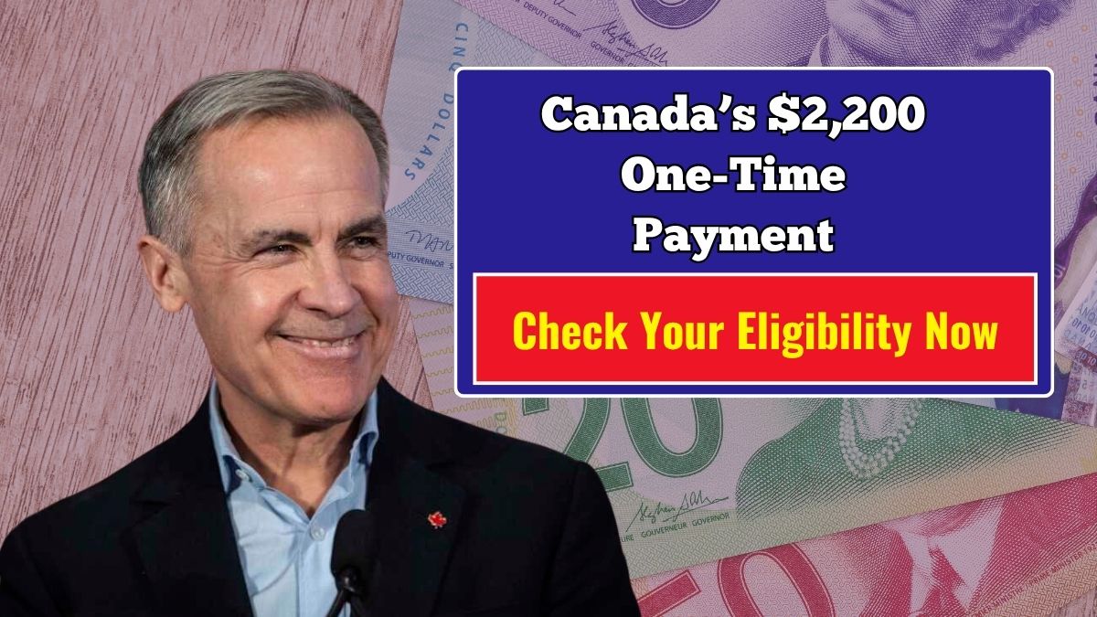 Canada’s $2,200 One-Time Payment This October – Check Your Eligibility Now!
