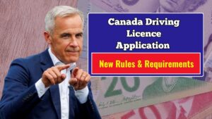 Canada Driving Licence Application 2025 – New Rules, Costs & Requirements