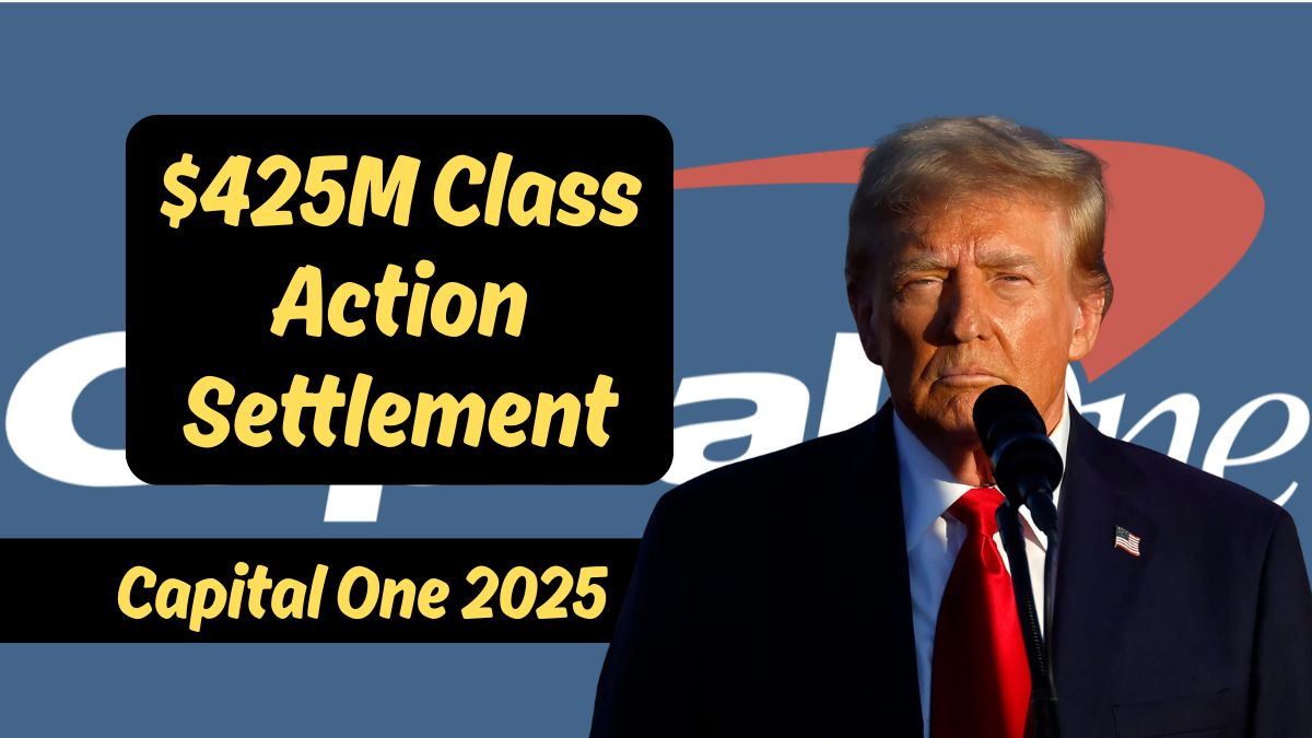 Capital One $425M Class Action Settlement 2025, Every customer to be paid upon the claim