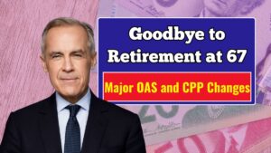 Goodbye to Retirement at 67 – Major OAS and CPP Changes Coming to Canada