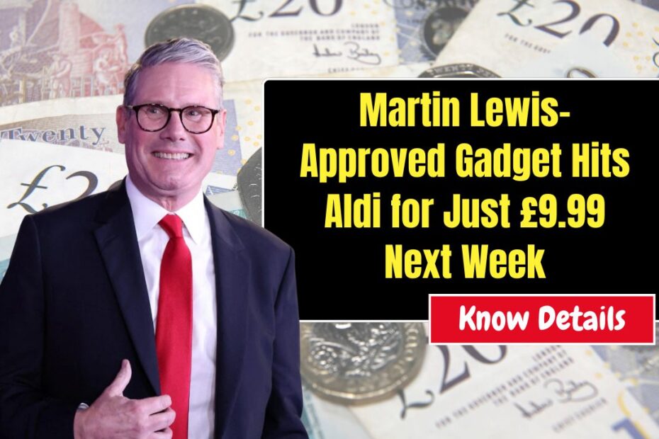 Martin Lewis-Approved Gadget Hits Aldi for Just £9.99 Next Week